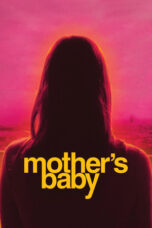 Nonton film Mother's Baby (2025) - Pusatmovie21